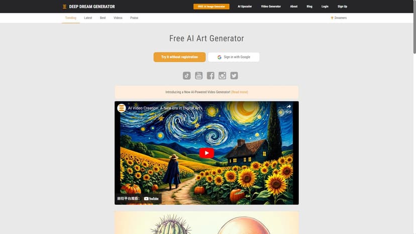 Deep Dream Generator - Deep Dream Generator是一款强大的AI工具，能够让你在几秒钟内轻松地创作出精美的艺术作品、照片和视频。无论您是专业艺术家还是有创意的人，这款工具都能满足您的需求，并且还提供了一个活跃的在线社区，您可以与其他AI艺术爱好者分享创作经验和灵感。