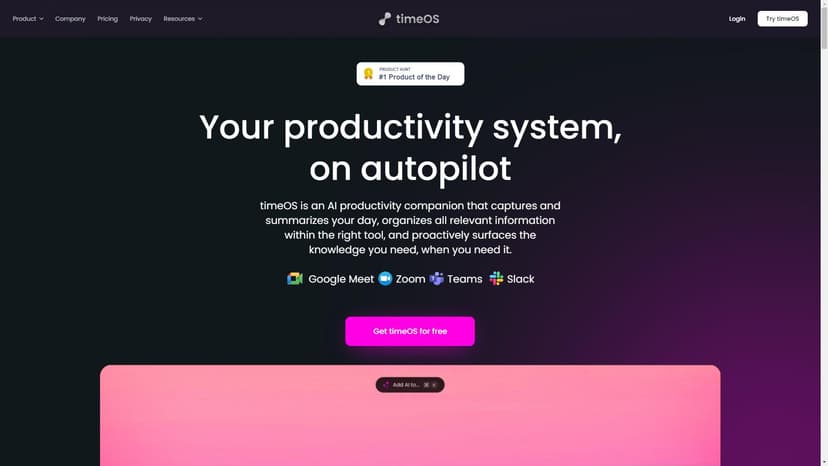 timeOS - timeOS 是一款首屈一指的时间管理 AI，旨在帮助您更好地管理时间。它集成了自动化会议记录和 AI 调度功能，可以提供对您的日程进行实时跟踪，并且可以与 Zoom、Google Meet 和 Microsoft Teams 等工具无缝协作。
