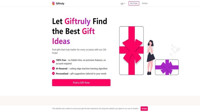 Giftruly - Giftruly是一个基于人工智能的礼物建议生成器，可以根据用户提供的信息，推荐适合不同场合和个人喜好的独特礼物。无需花费大量时间和精力寻找合适的礼品，只需要与我们的AI交互，就能轻松找到个性化、富有意义的礼物。