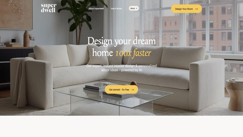 Superdwell - Superdwell提供快速、免费的在线房间设计和室内设计服务，帮助用户打造梦想家园。